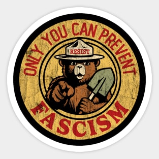 Only You Can Prevent Fascism Sticker